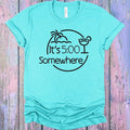 It's 5:00 Somewhere Graphic Tee