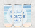 It's Officially F*** This S*** O'Clock 20 oz Skinny Tumbler