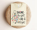 Shine Bright Like a Call Light Graphic Tee