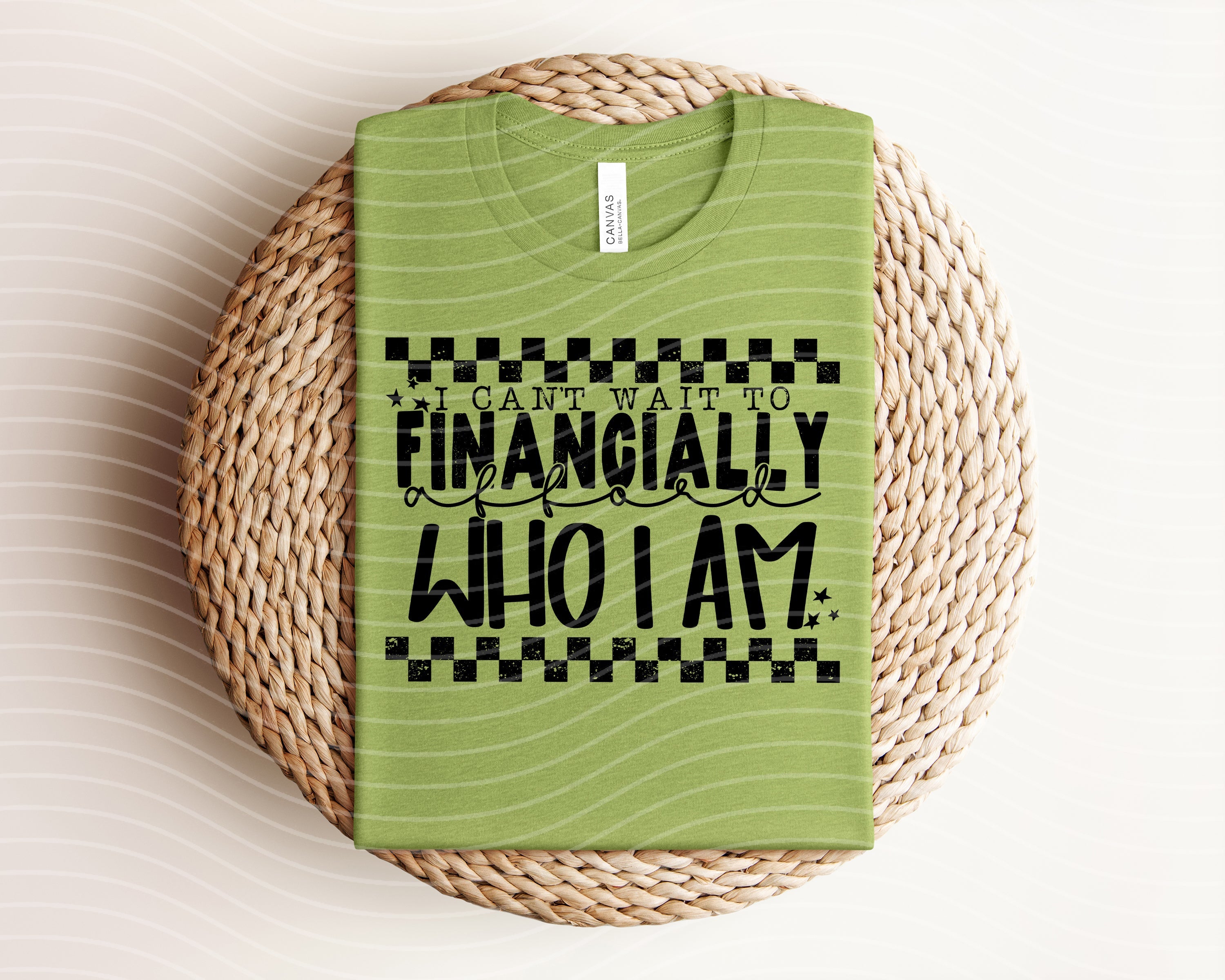 I Can't Wait to Financially Afford Who I Am Graphic Tee