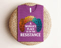 A Woman's Place is in the Resistance Graphic Tee