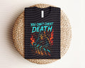 You Can't Cheat Death Neon Graphic Tee