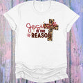 Jesus is the Reason Graphic Tee