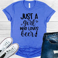 Just a Girl Who Loves Beer Graphic Tee