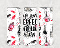 Life Isn't Perfect But Your Nails Can Be 20 oz Skinny Tumbler