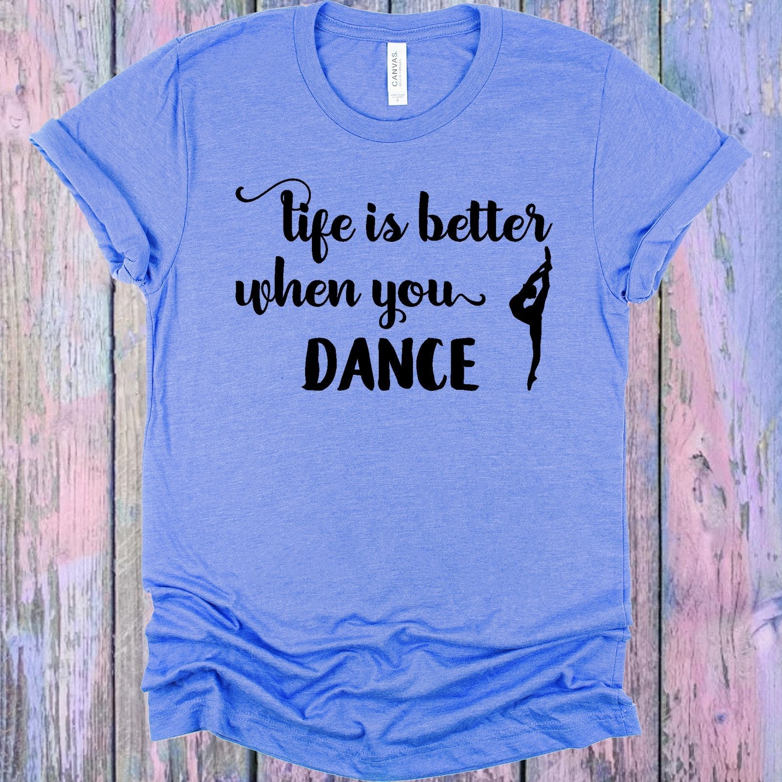 Life is Better When You Dance Graphic Tee