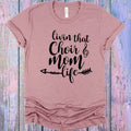 Livin That Choir Mom Life Graphic Tee