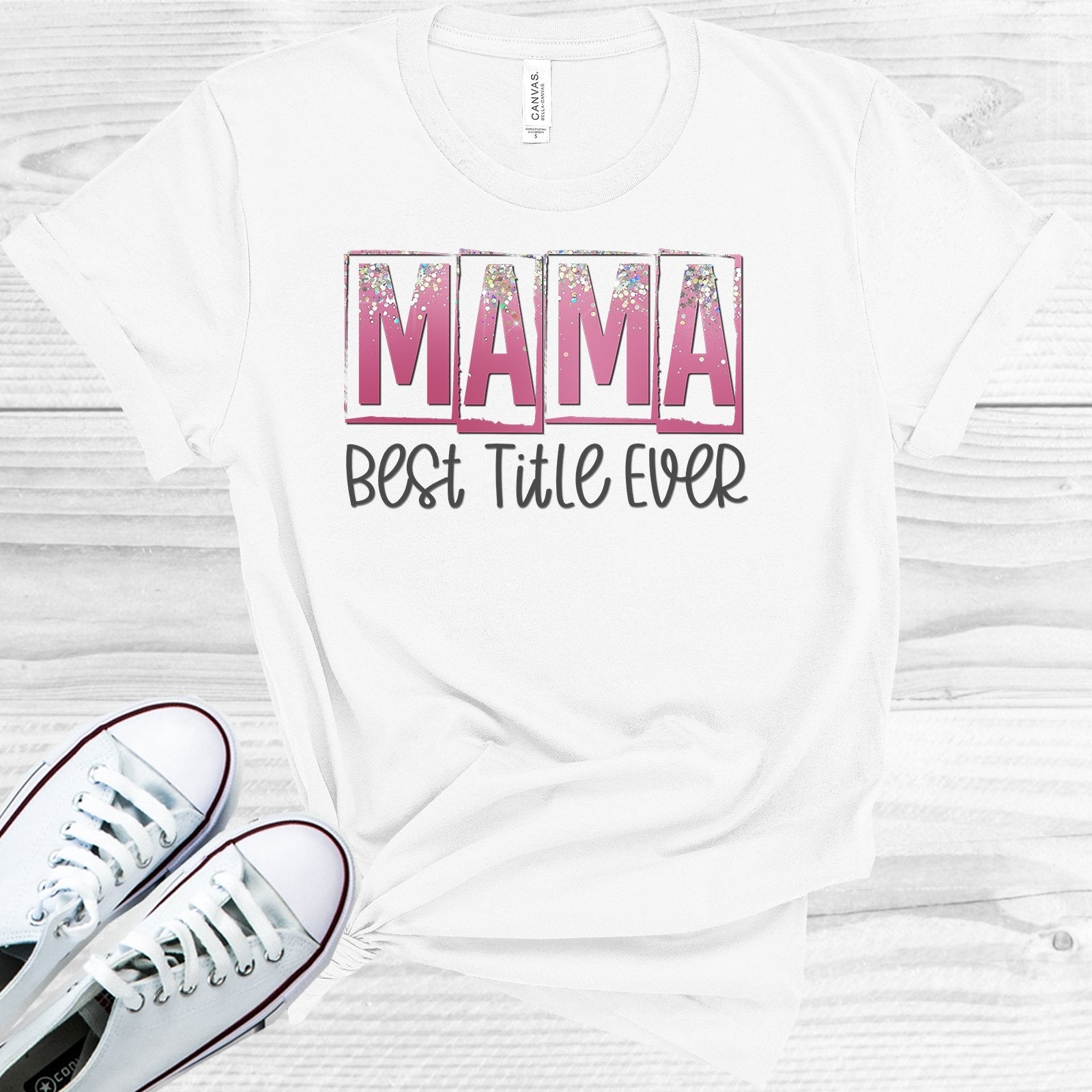 Mama Best Title Ever Graphic Tee