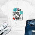 Oh the Thinks You Can Think Graphic Tee