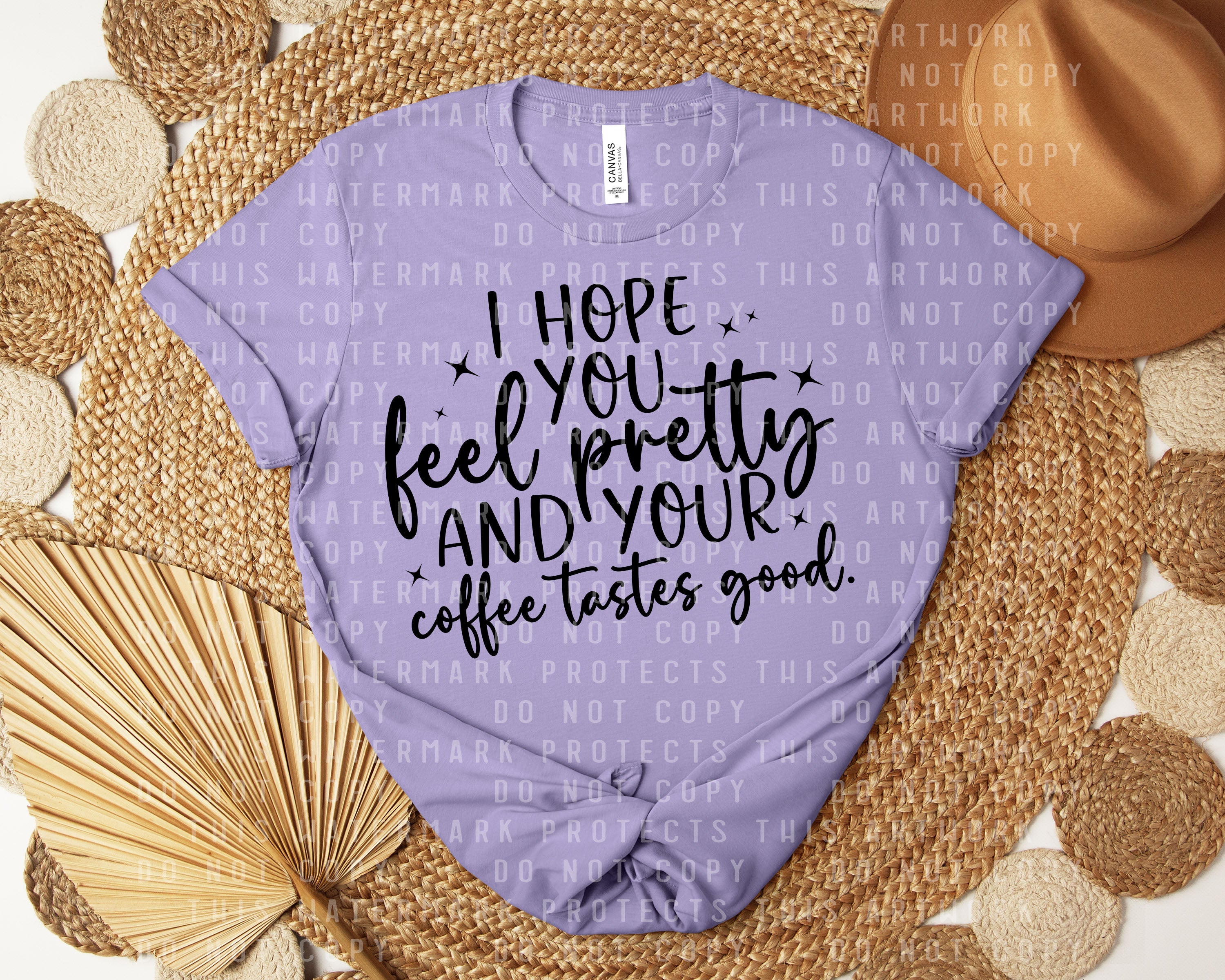 I Hope You Feel Pretty Graphic Tee