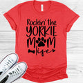 Rockin the Yorkie Mom Life Graphic Tee