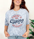 There's No Crying in Baseball Graphic Tee