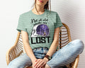 Not All Who Wander are Lost Graphic Tee