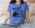 America Spilling the Tea Since 1773 Graphic Tee