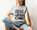 I Googled My Symptoms Turns Out I Just Need Diet Coke Graphic Tee
