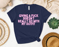 Giving a F*** Doesn't Really Go with My Outfit Graphic Tee