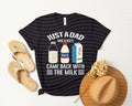 Just a Dad Who Always Came Back with the Milk Graphic Tee