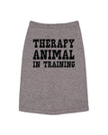 Therapy Animal in Training Dog Shirt