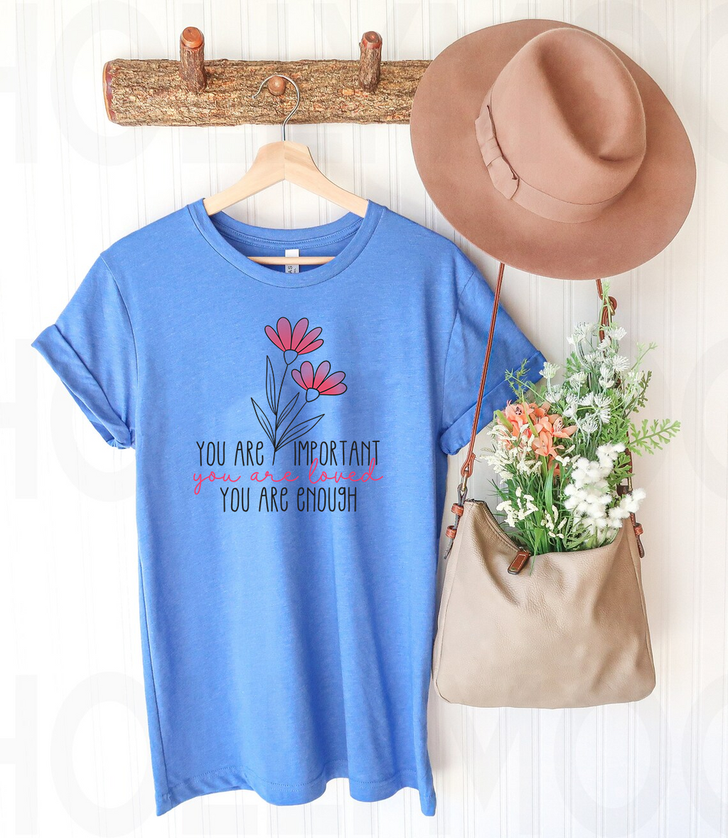 You are Important Graphic Tee
