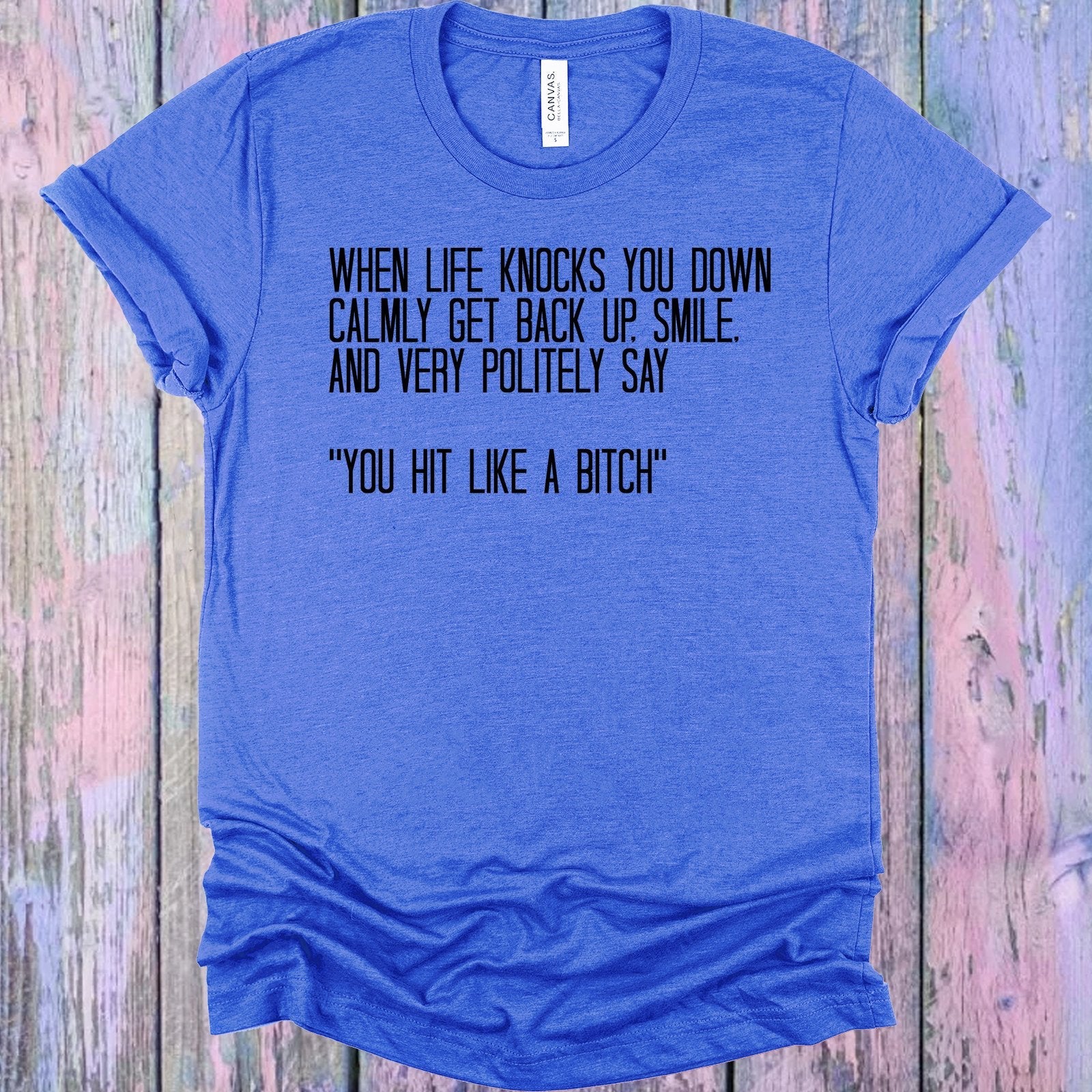 When Life Knocks You Down Graphic Tee