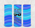 Boat Waves Sun Rays Ain't Nothing Like Lake Days 20 oz Skinny Tumbler