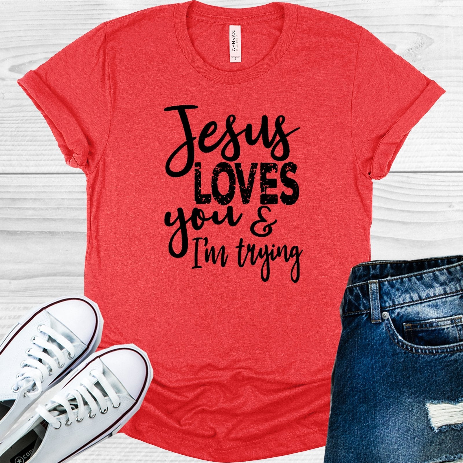 Jesus Loves You and I'm Trying Graphic Tee