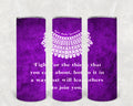 RBG Fight for the Things You Care About 20 oz. Skinny Tumbler