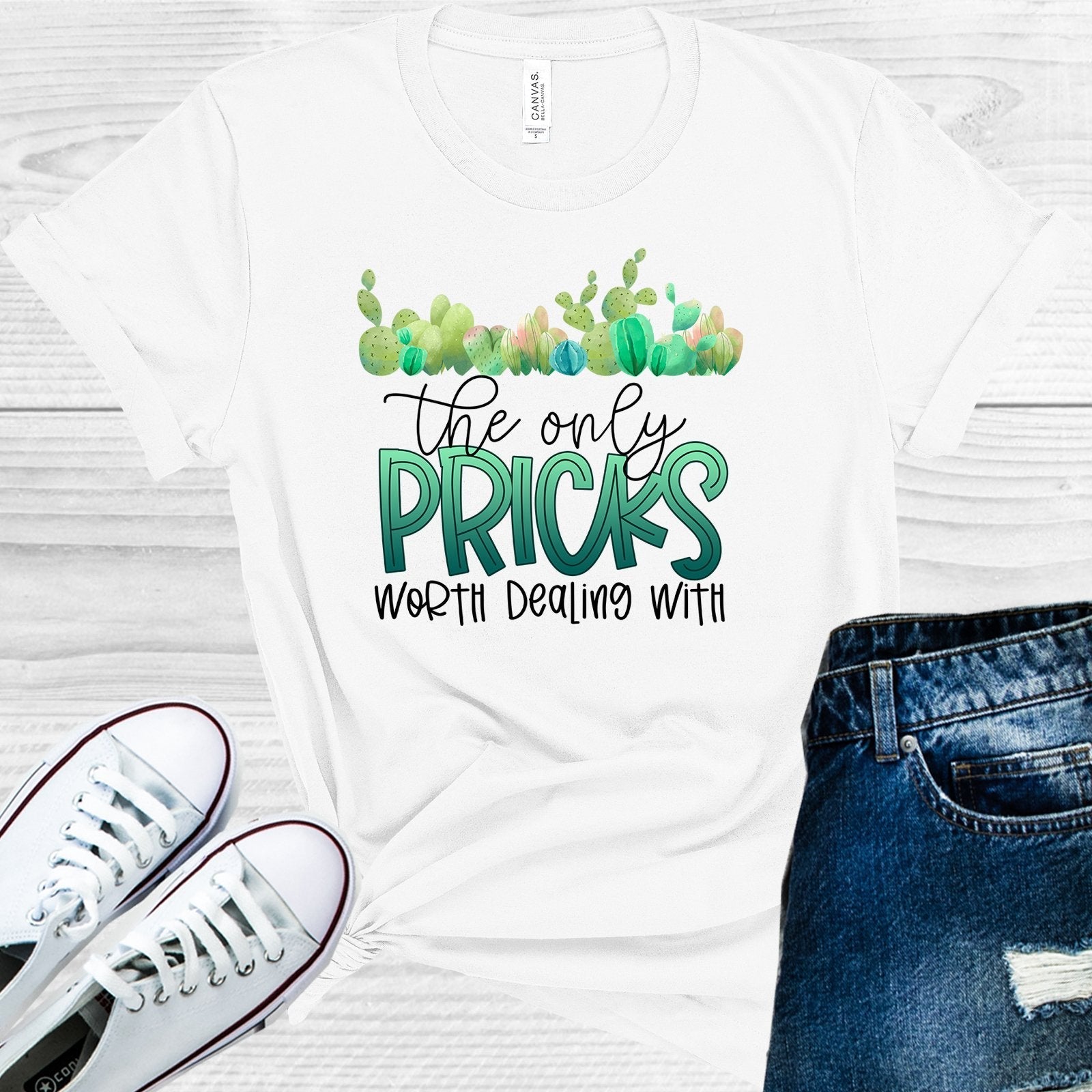The Only Pricks Worth Dealing With Graphic Tee
