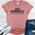 Well Apparently Rock Bottom Has a Basement Graphic Tee