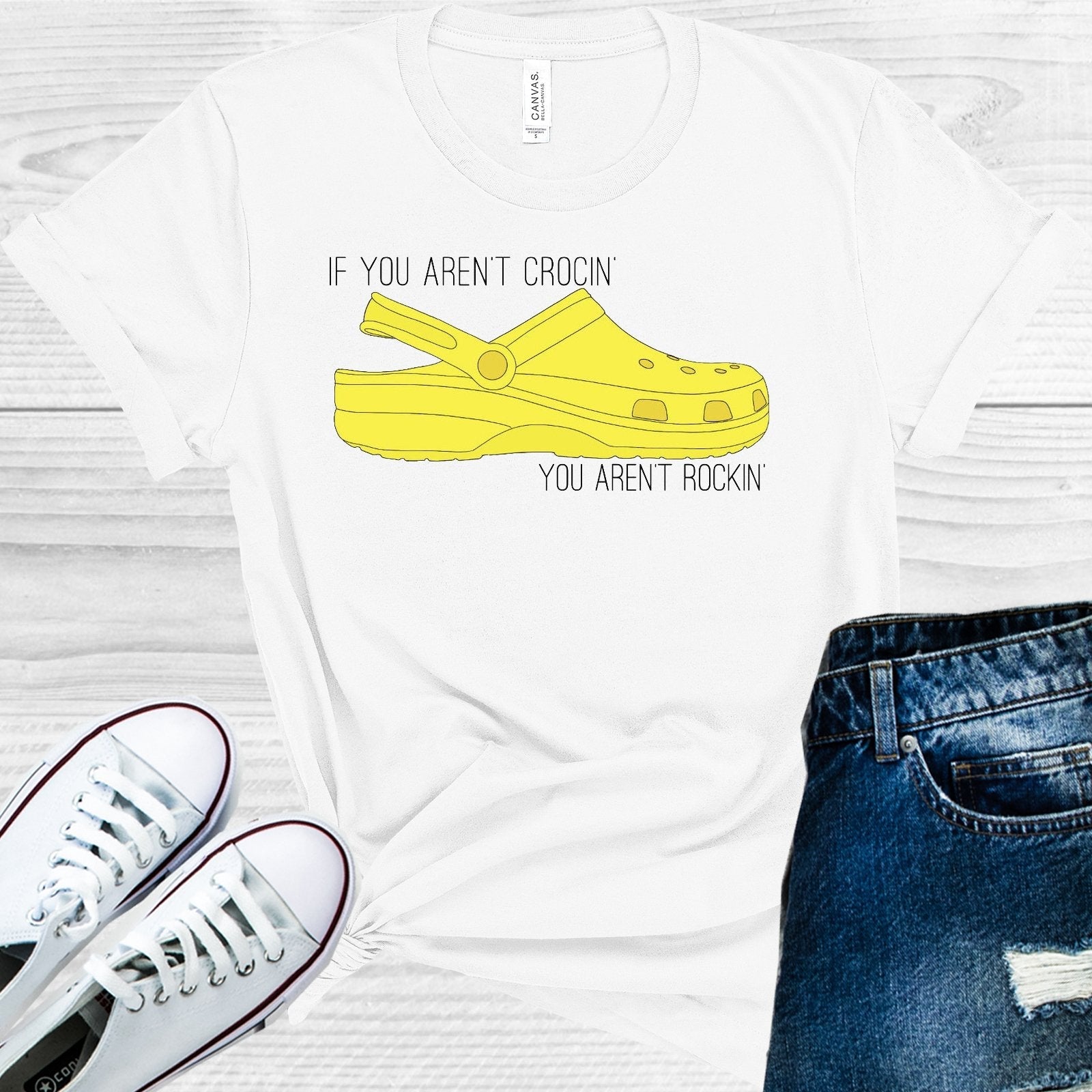 If You Aren't Crocin You Aren't Rockin Graphic Tee