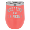 Surprise I'm Drinking 12 oz Polar Camel Wine Tumbler
